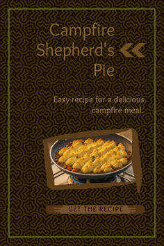 Campfire Shepherd's Pie - Easy to Prepare Recipe