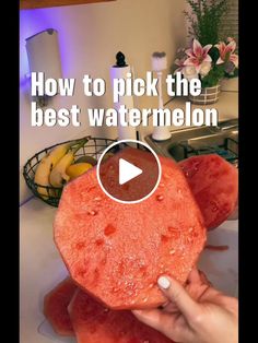 someone is holding a piece of watermelon in their hand with the words how to pick the best watermelon