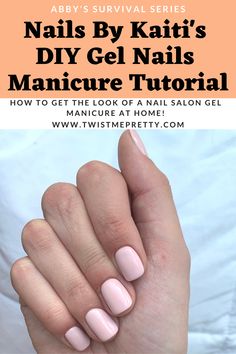 DIY Gel Nails Manicure at Home - Twist Me Pretty Manicure Tutorials