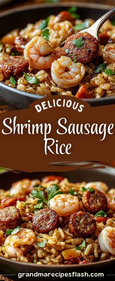 shrimp and sausage rice in a skillet with the words delicious shrimp sauce on top