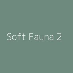 the words soft fauna 2 are in white on a green background with an image of a