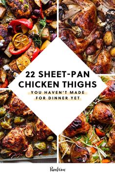 sheet pan chicken thighs with text overlay that reads, 22 sheet - pan chicken thighs you haven't made for dinner yet