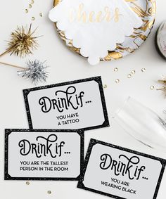 three black and white drink tags with the words drink if you have a tattoo, you are the tallest person in the room