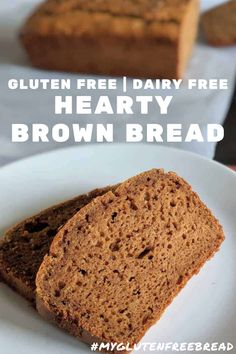 gluten free dairy free hearty brown bread on a white plate