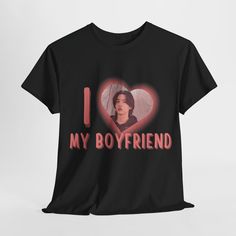 i love my boyfriend t - shirt with heart and photo on back in black color