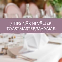 three tips nar nauer toastmaster / madamee