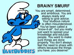 the smurf cartoon character is pointing at something with his hand and saying, brainy smurf you are smart