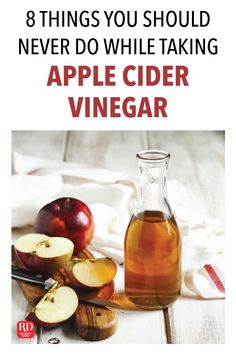 8 Things You Should Never Do While Taking Apple Cider Vinegar Apple Cider Vinegar Shots, Medicine Tips, Apple Cider Vinegar Detox