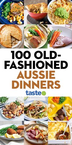 the cover of 100 old - fashioned aussie dinners taste magazine, with pictures of different dishes