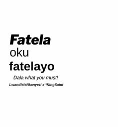 an advertisement with the words fatelo oku fatelayo in black and white