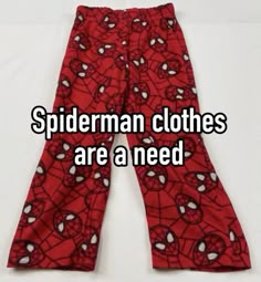 spiderman clothes are a need