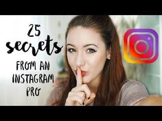 a woman with her finger on her lips and the words 25 secrets from an instagram pro