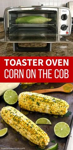 toaster oven corn on the cob with limes