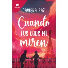 a book cover with the words cuado tus olos me miren