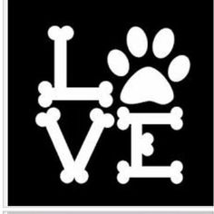 the word love with a dog's paw and bones in white on a black background