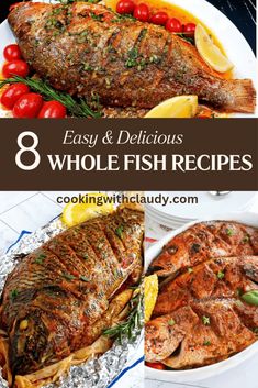 eight whole fish images with text overlay that reads 8 whole fish recipes easy and delicious