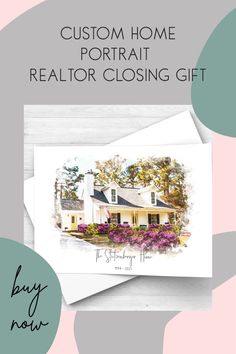 a realtor closing gift card with the words, custom home portrait realtor closing gift