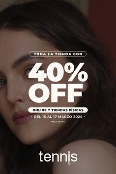 a woman's face with the words 40 % off on it and an ad for tennis