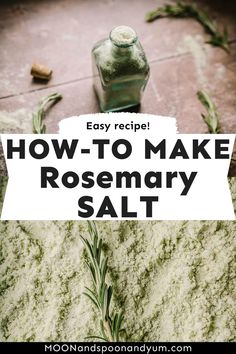 rosemary salt with the words how to make rosemary salt