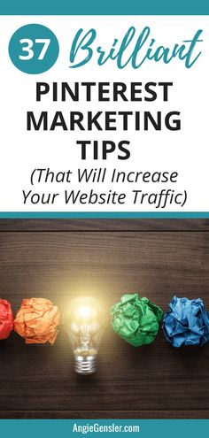 three light bulbs with the words brilliant pinterest marketing tips that will increase your website traffic