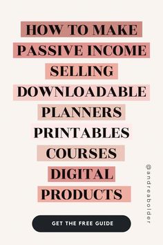 the text how to make passive income selling, printables, and digital products