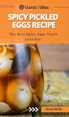 the best spicy eggs you'll ever eat by spice pickled eggs recipe in a jar