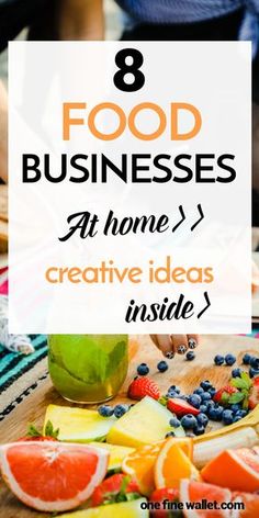 the words 8 food businesses at home creative ideas inside