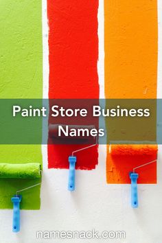 Unique name ideas for your paint store.