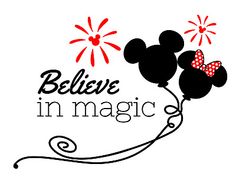 the words believe in magic and mickey mouse