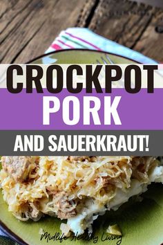 crockpot pork and sauerkraut on a green plate with text overlay