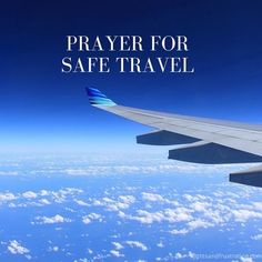 an airplane wing with the words prayer for safe travel