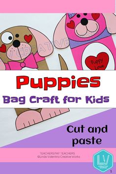 the puppies bag craft for kids is cut and pasted to look like they have hearts