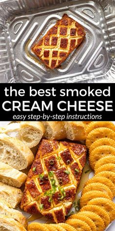 the best smoked cream cheese recipe is easy to make and tastes just as good as it looks