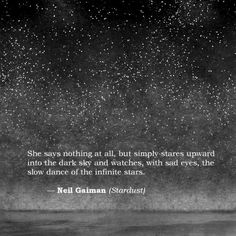 a black and white photo with a quote from neil gaiman on the night sky