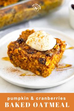 pumpkin and cranberries baked oatmeal on a plate with whipped cream