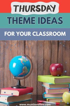 books and an apple on a table with the words thursday theme ideas for your classroom