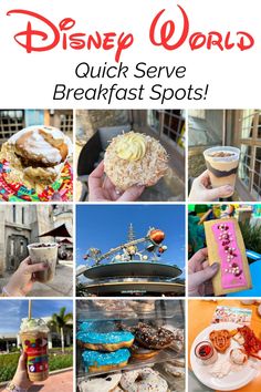 the disney world quick serve breakfast spots are featured in this collage with images of food and drinks