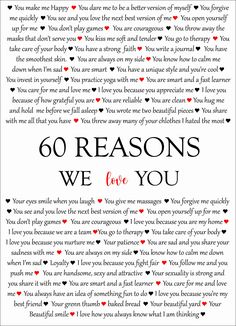 a poem with hearts on it that says, 60 reasones we love you in black and