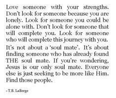 Quotes Advice, A Soulmate, Relationships Quotes, Love Someone, Single Dating, Soul Mate, Single Person