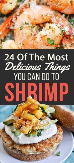 shrimp sandwich with text overlay that reads, 24 of the most delicious things you can do to shrimp