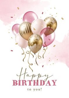 a birthday card with balloons and confetti in pink, gold and white colors