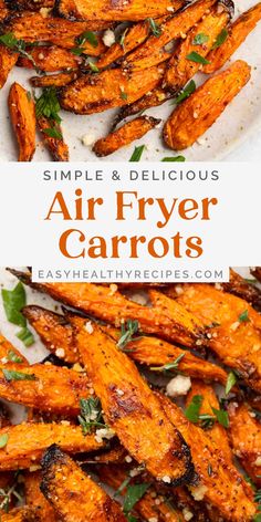 air fryer carrots with herbs on top and the words simple & delicious above them