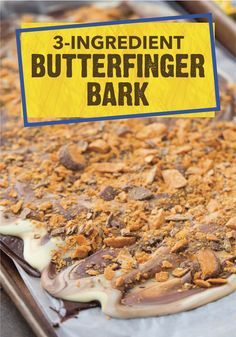 a close up of a cake with toppings on it and the words 3 ingredient butterfingerer bark