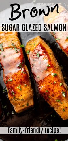 the recipe for brown sugar glazed salmon is shown on a black plate with text overlay