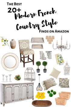 the best modern french country style finds on amazon, with text overlay that reads 20 + modern french country style finds on amazon