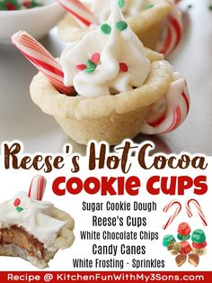 an advertisement for reese's hot cocoa cookie cups with candy canes and candies