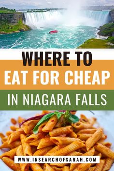 the niagara falls with text overlay where to eat for cheap in niagara falls, canada