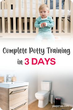 a baby sitting in a crib with the words complete potty training in 3 days