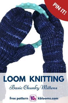 a pair of knitted gloves with text that reads loom knitting basic chunk mittens