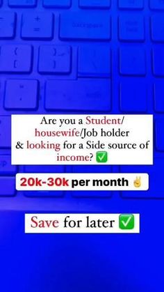 a keyboard with two stickers on it that say, are you student / housewife / job holder & looking for a side source of infome? 20k per month save for later